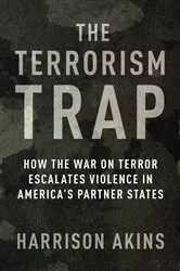 Book cover of The Terrorism Trap by Harrison Akins