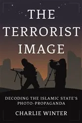 Book cover of The Terrorist Image by Charlie Winter