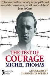 Book cover of The Test Of Courage: Michel Thomas by Christopher Robbins