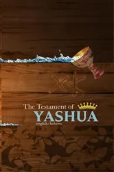 Book cover of THE TESTAMENT OF YASHUA by Khai Yashua Press
