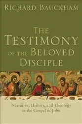 Book cover of The Testimony of the Beloved Disciple by Richard Bauckham