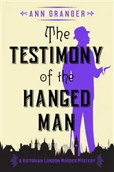 Book cover of The Testimony of the Hanged Man by Ann Granger