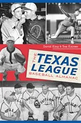 Book cover of The Texas League Baseball Almanac by David King