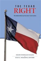 Book cover of The Texas Right by David O'Donald Cullen