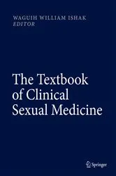 Book cover of The Textbook of Clinical Sexual Medicine by Waguih William IsHak