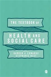 Book cover of The Textbook of Health and Social Care by Darren J. Edwards