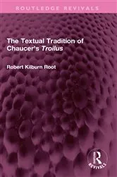 Book cover of The Textual Tradition of Chaucer's Troilus by Robert Kilburn Root