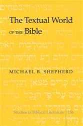 Book cover of The Textual World of the Bible by Hemchand Gossai