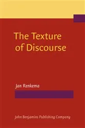 Book cover of The Texture of Discourse by Jan Renkema