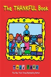 Book cover of The Thankful Book by Todd Parr