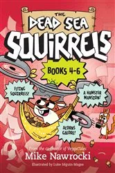 Book cover of The The Dead Sea Squirrels Set Books 4-6: Squirrelnapped! / Tree-mendous Trouble / Whirly Squirrelies by Mike Nawrocki