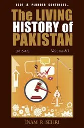 Book cover of The The Living History of Pakistan (2015-2016) by Inam R Sehri