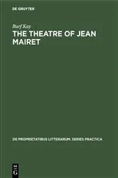Book cover of The theatre of Jean Mairet by Burf Kay