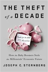 Book cover of The Theft of a Decade by Joseph C. Sternberg