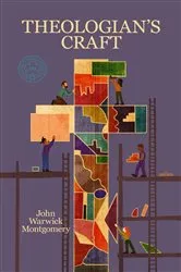 Book cover of The Theologian's Craft by John Warwick Montgomery