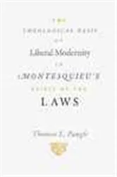 Book cover of The Theological Basis of Liberal Modernity in Montesquieu's 
