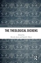 Book cover of The Theological Dickens by Brenda Ayres