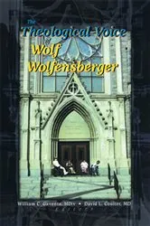 Book cover of The Theological Voice of Wolf Wolfensberger by William C Gaventa