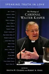 Book cover of The Theology of Cardinal Walter Kasper by Kristin M Colberg