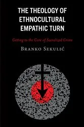 Book cover of The Theology of Ethnocultural Empathic Turn by Branko Sekulic