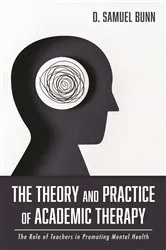 Book cover of The Theory and Practice of Academic Therapy by D. Samuel Bunn
