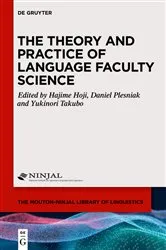 Book cover of The Theory and Practice of Language Faculty Science by Hajime Hoji