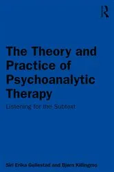 Book cover of The Theory and Practice of Psychoanalytic Therapy by Siri Gullestad