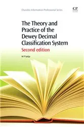 Book cover of The Theory and Practice of the Dewey Decimal Classification System (2nd ed.) by M. P. Satija