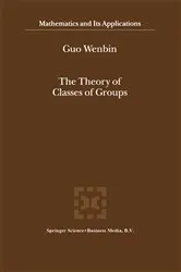 Book cover of The Theory of Classes of Groups by Unknown
