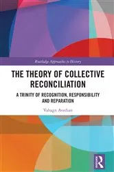 Book cover of The Theory of Collective Reconciliation by Vahagn Avedian