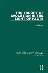 Book cover of The Theory of Evolution in the Light of Facts by Karl Frank S.J.