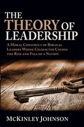 Book cover of The Theory of Leadership by McKinley Johnson