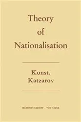 Book cover of The Theory of Nationalisation by Konstantin Katzarov