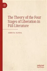 Book cover of The Theory of the Four Stages of Liberation in Pāli Literature by Amrita Nanda