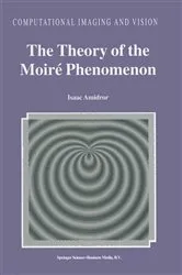 Book cover of The Theory of the Moiré Phenomenon by Isaac Amidror