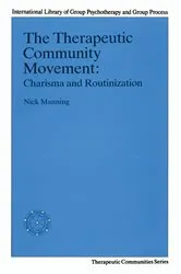 Book cover of The Therapeutic Community Movement by Nick Manning
