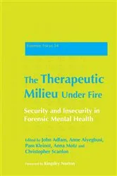 Book cover of The Therapeutic Milieu Under Fire by Dr Gwen Adshead