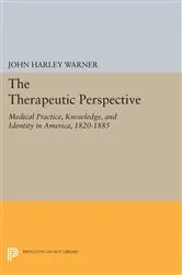 Book cover of The Therapeutic Perspective by John Harley Warner