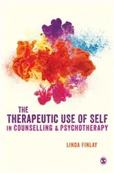 Book cover of The Therapeutic Use of Self in Counselling and Psychotherapy by Linda Finlay