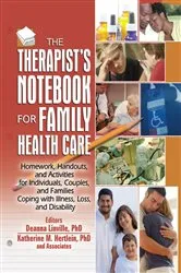 Book cover of The Therapist's Notebook for Family Health Care by Deanna Linville