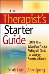Book cover of The Therapist's Starter Guide by Mark Lanci