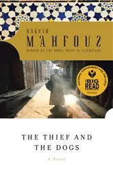 Book cover of The Thief and the Dogs by Naguib Mahfouz