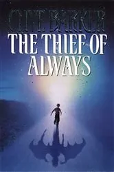 Book cover of The Thief of Always by Clive Barker
