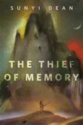 Book cover of The Thief of Memory by Sunyi Dean