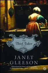 Book cover of The Thief Taker by Janet Gleeson