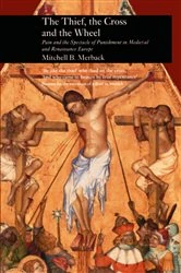 Book cover of The Thief, the Cross and the Wheel by Mitchell B. Merback