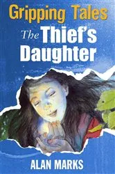 Book cover of The Thief's Daughter by Alan Marks