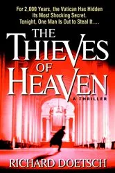 Book cover of The Thieves of Heaven by Richard Doetsch