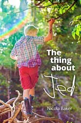 Book cover of The Thing About Jed by Nicola Baker