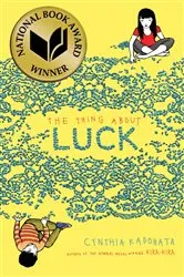Book cover of The Thing About Luck by Cynthia Kadohata